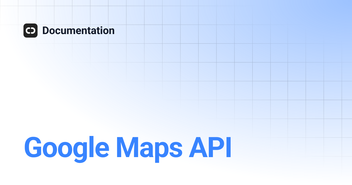 Google Maps API | Documentation